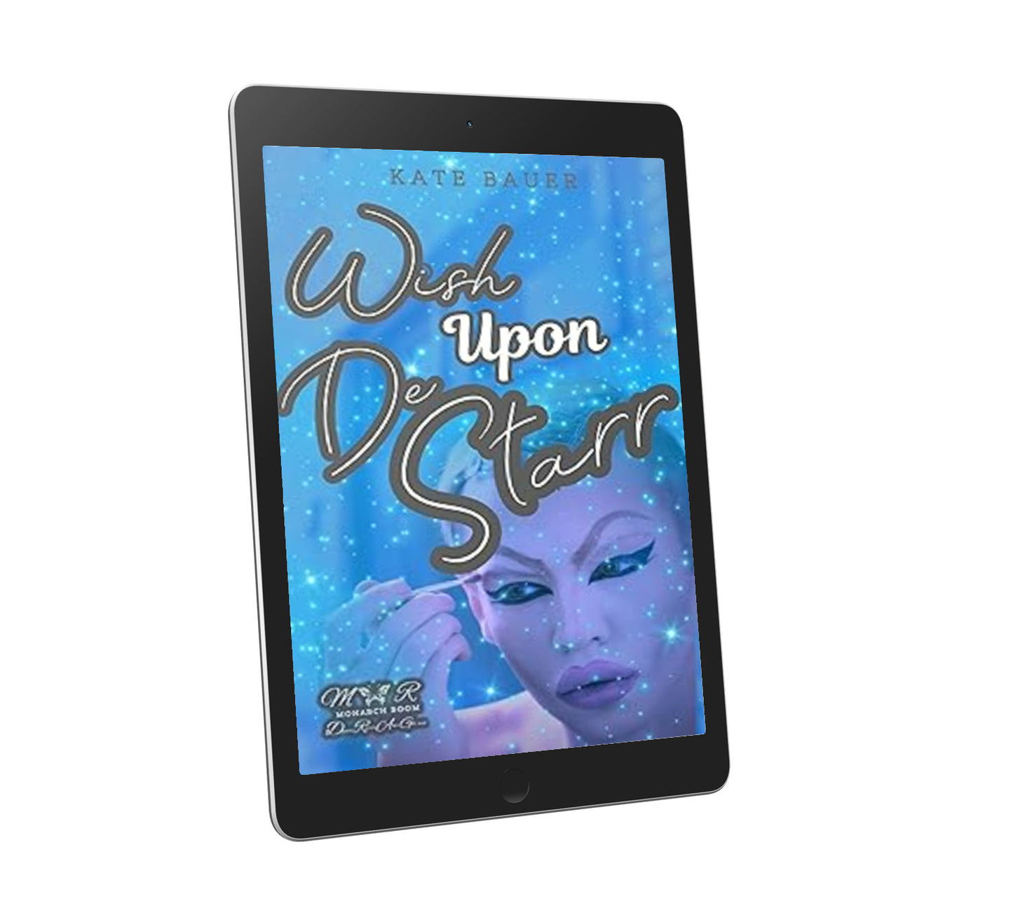 MR DRAG : Wish Upon DeStarr Ebook