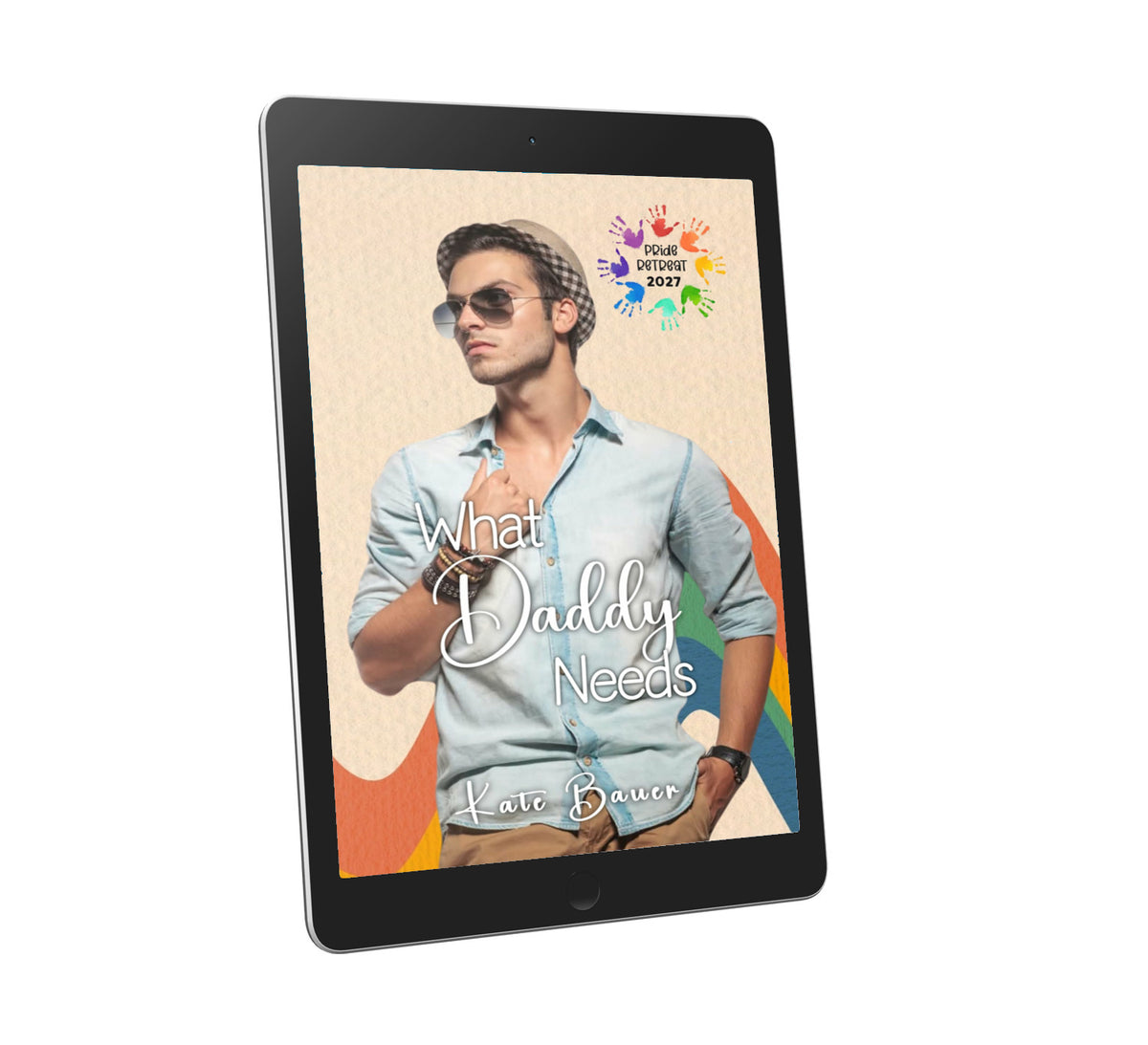 Pre-orders: Ebook: Pride Retreat 2027: What Daddy Needs