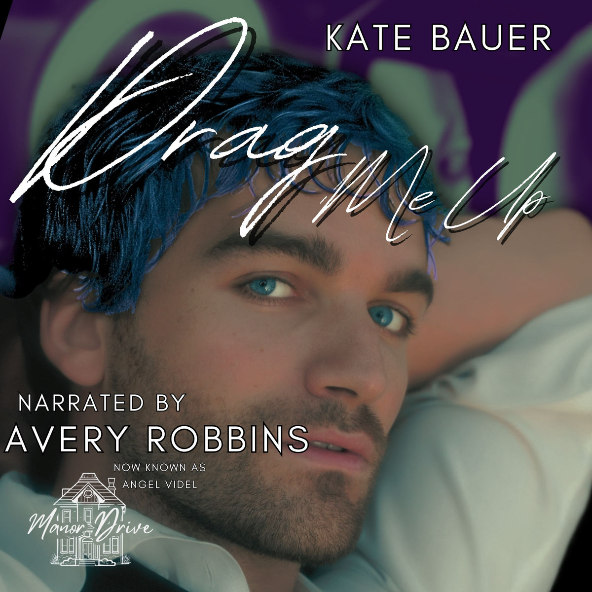 AudioBooks: Manor Drive 2: Drag Me Up Audiobook