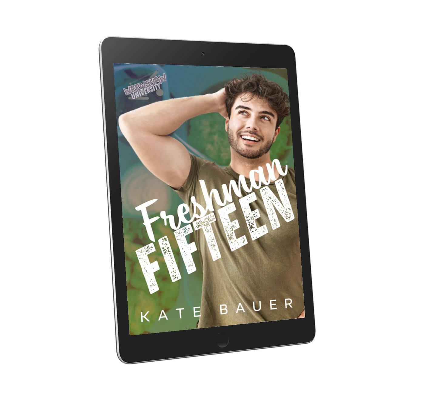 Wrenshaw University : Freshman Fifteen PREORDER  : EBook