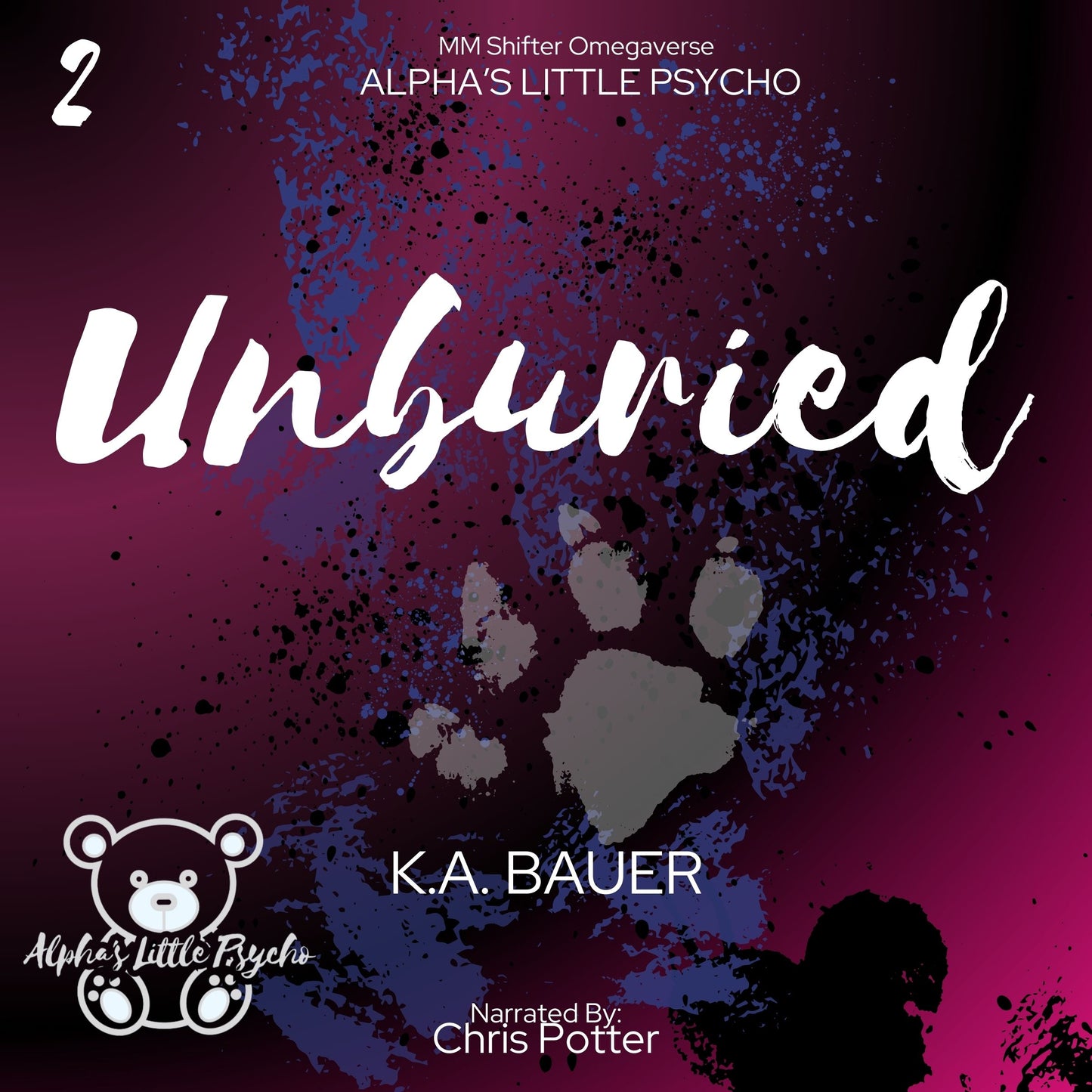 Alpha's Little Psycho 2 : Unburied : Audiobook